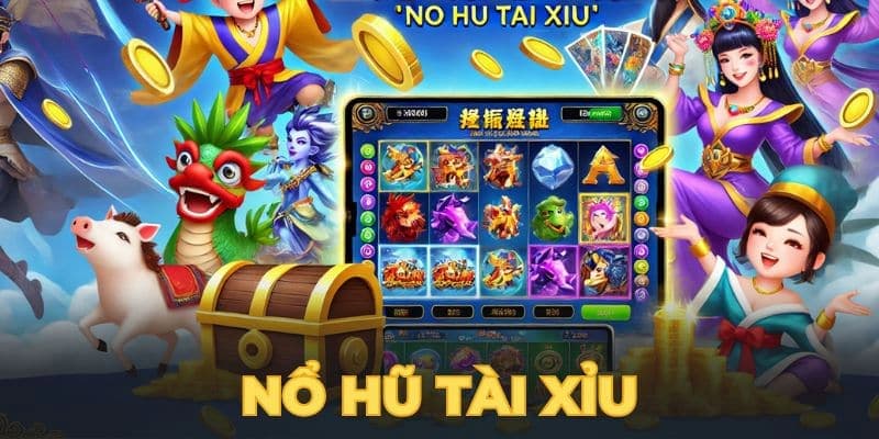 Tài xỉu nổ hũ là gì? Chiến thuật đánh tài xỉu nổ hũ 4 mẹo tài xỉu nổ hũ